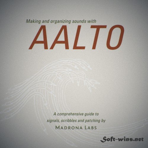 Madrona Labs Aalto AU VSTi v1.3.1 OSX
