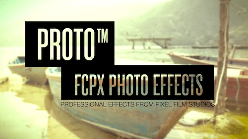 Pixel Film Studios - PROTO for Final Cut Pro X