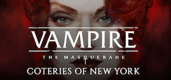 Vampire: The Masquerade - Coteries of New York Deluxe Edition v1.0.10
