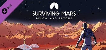 Surviving Mars: Below and Beyond (2021)
